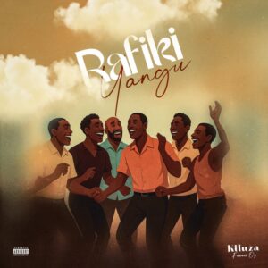 Kiluza Fanani - Rafiki YANGU