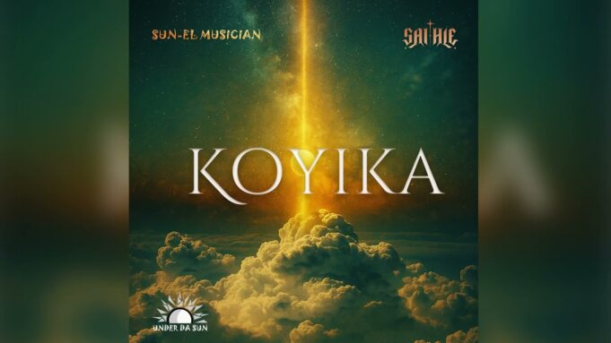 Sun-EL Musician x Sai Hle - Koyika