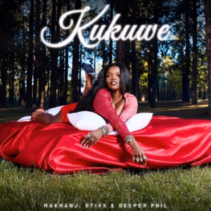 Makhanj – Kukuwe
