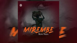 King Saha - Mirembe