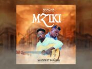 Mavoice ft Easy Man – Naacha mziki Mavoice ft Easy Man - Naacha mziki