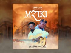 Mavoice ft Easy Man – Naacha mziki Mavoice ft Easy Man - Naacha mziki