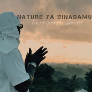 Khaligraph Jones - Nature ya Binadamu
