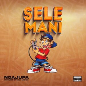 Ngajupa - Selemani