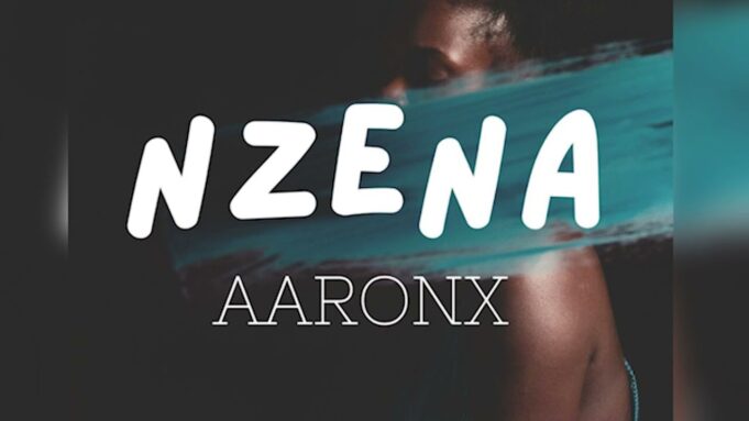 Aaronx - Nzena