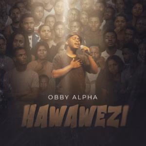 Obby Alpha - Hawawezi