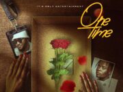 Phyzix Ft Pop Young – One Time Phyzix Ft Pop Young - One Time