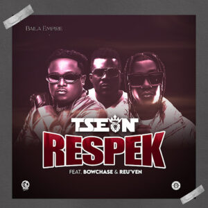T-sean Ft Bow Chase & Reu'ven - Respek
