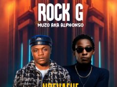 Rock G Ft Muzo Aka Alphonso – Ndekafye Rock G Ft Muzo Aka Alphonso - Ndekafye