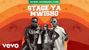 Vic West Ft Watendawili & Iyanii - Stage ya Mwisho