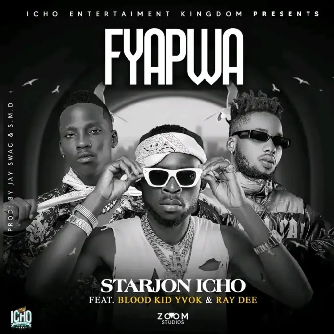 Starjon Icho Ft Blood Kid YVOK & Ray D - FYAPWA Starjon Icho Ft Blood Kid YVOK & Ray D - FYAPWA