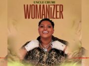 Uncle Chumi – Womanizer Uncle Chumi - Womanizer