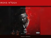 Medikal – Broke N*gga