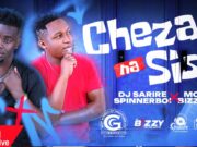 Cheza Na Sisi Season 2 By Dj Sarire Spinnerboi & Mc Bizz Mix 2025 Ft 2025 Kenyan,Bongo,Dancehall