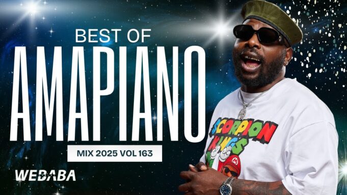 Best Of Amapiano Mix 2025 By Dj Webaba