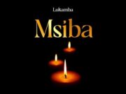 Lukamba – Msiba Lukamba - Msiba