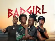 Apenteng Ft Kwaku kent, BlacqEnergy & Last Hero – BadGirl Apenteng Ft Kwaku kent, BlacqEnergy & Last Hero - BadGirl
