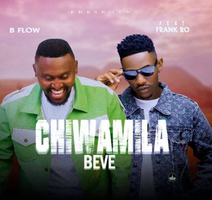 B'Flow Ft Frank Ro - Chiwamila Beve