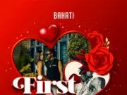 Bahati – First Love Bahati - First Love