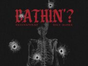 Driemanskap Ft Holy Alpha – BATHIN’? Driemanskap Ft Holy Alpha - BATHIN'?