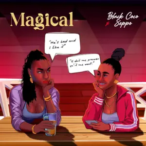 Black Coco Ft Seppo - Magical