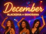Blackdiva – December Ft Skhosana Buhlungu Blackdiva - December Ft Skhosana Buhlungu