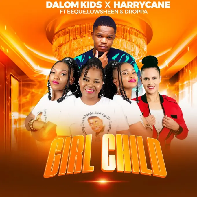 Dalom Kids Ft Harrycane, EeQue, Lowsheen & Droppa - Girl Child