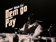 Wande Coal – DEM GO PAY Wande Coal - DEM GO PAY