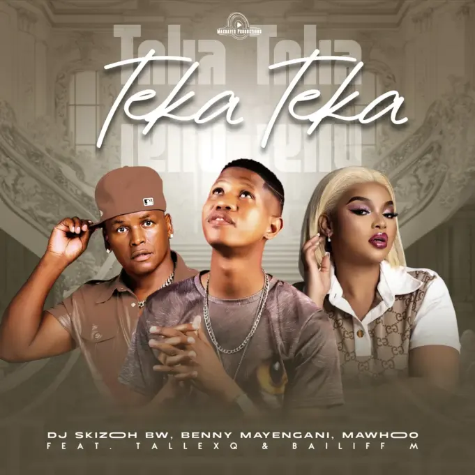 Dj Skizoh bw, Benny Mayengani, Mawhoo, Tallexq - Teka Teka