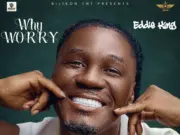 Eddie King – Why Worry Eddie King - Why Worry