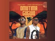 Pallaso & Jose Chameleone – Omutima Gugwo Pallaso & Jose Chameleone - Omutima Gugwo