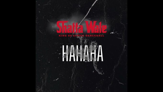 Shatta Wale - Hahaha