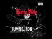 Shatta Wale – I Climbed , I Rose Shatta Wale - I Climbed , I Rose