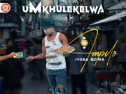 ALBUM UMkhulekelwa – Impilo Iyoba Nzima