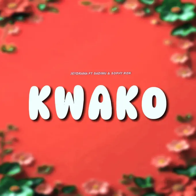 Jeydrama Ft Sadimu & Sophy Ron - Kwako
