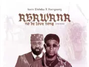 Jovin Eleleba – Asawana No Be Love Song (Remix) ft. Harrysong Jovin Eleleba - Asawana No Be Love Song (Remix) ft. Harrysong