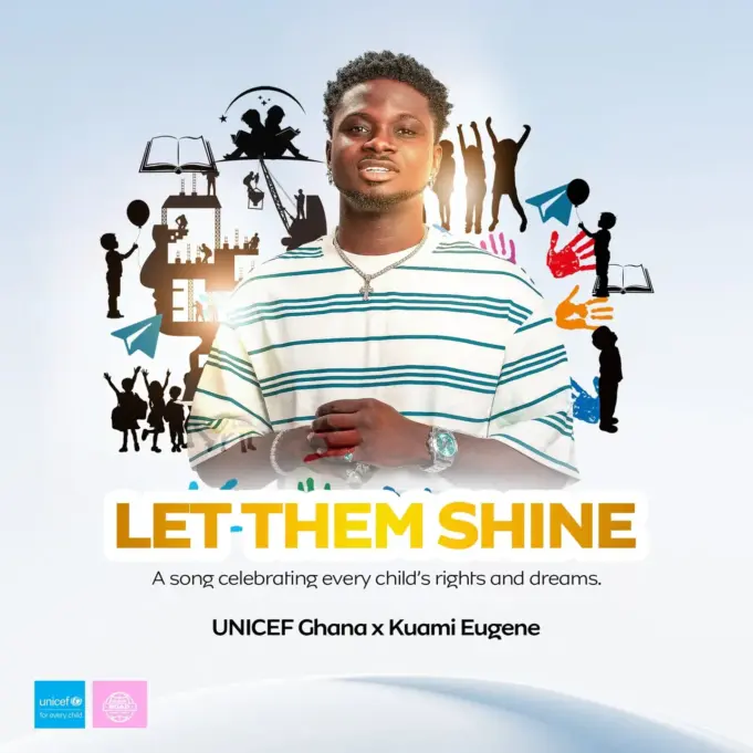 Kuami Eugene Ft UNICEF Ghana - Let Them Shine