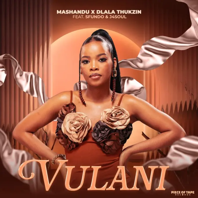 MaShandu, Dlala Thukzin, J4soul Ft Sfundo - Vulani MaShandu, Dlala Thukzin, J4soul Ft Sfundo - Vulani