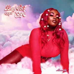 Maandy Ft Ywaya Tajiri - Baddies Need Love