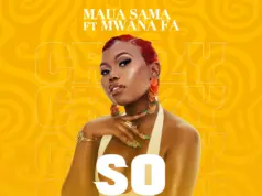 Maua Sama Ft Mwana FA – So Crazy Maua Sama Ft Mwana FA – So Crazy