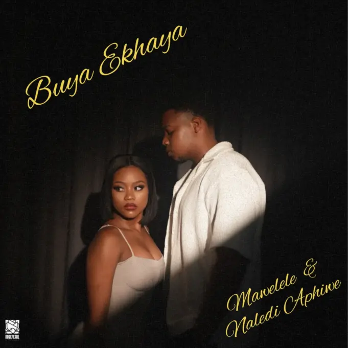 Mawelele Ft Naledi Aphiwe – Buya Ekhaya