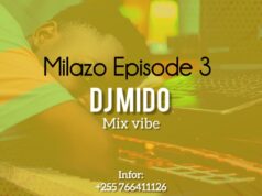 Milazo Episode 3 by Dj Mido Milazo Episode 3 by Dj Mido