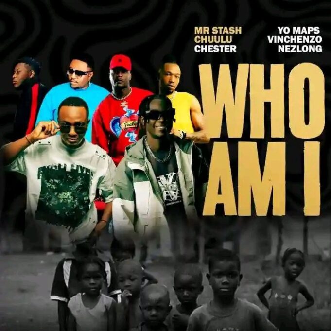 Mr Stash x Chuulu x Chester x Yo maps x Vinchenzo x Nezlong - WHO AM I