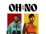 Oberz – Oh No II Ft Tiwa Savage Oberz - Oh No II Ft Tiwa Savage