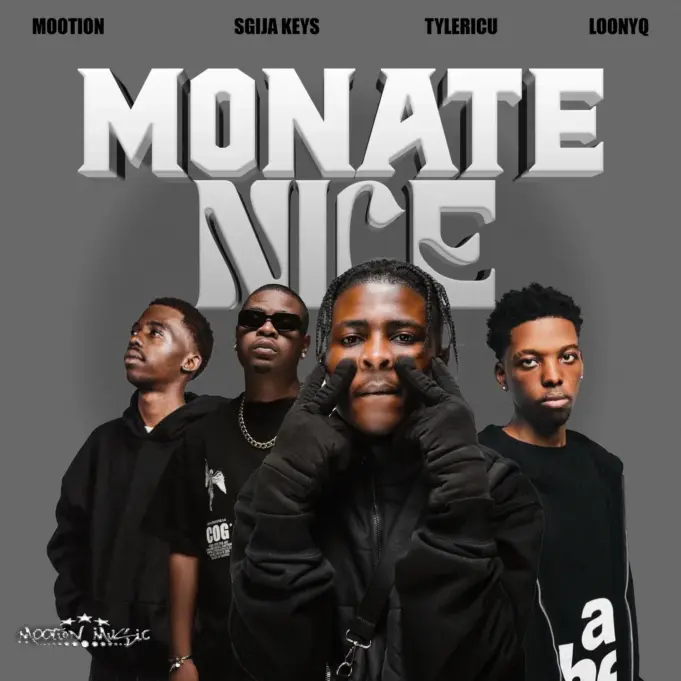 Sgija Keys Ft M00tion, Tyler ICU & Loony Q - Monate Nice Sgija Keys Ft M00tion, Tyler ICU & Loony Q - Monate Nice