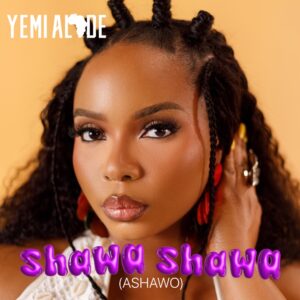 Yemi Alade - Shawa Shawa (ashawo)