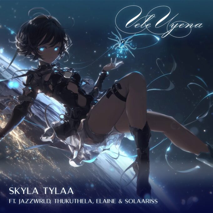 Skyla Tylaa, JAZZWRLD, Thukuthela, Elaine - Vele Uyena (Risk It All) ft. Solaariss Skyla Tylaa, JAZZWRLD, Thukuthela, Elaine - Vele Uyena (Risk It All) ft. Solaariss