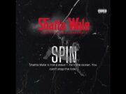 Shatta Wale – Spin Shatta Wale - Spin