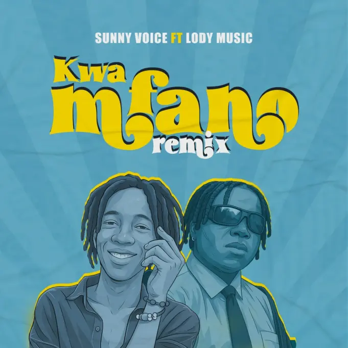 Sunny Voice Ft Lody Music - Kwa Mfano (Remix)