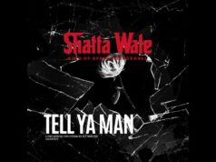 Shatta Wale – Tell Ya Man Shatta Wale - Tell Ya Man